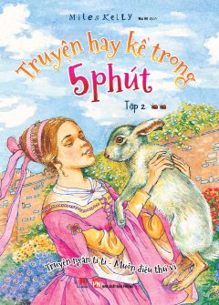 Truyện Hay Kể Trong 5 Phút – Tập 2