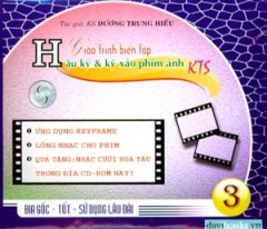 CD Giáo Trình Biên Tập Hậu Kỳ Và Kỹ Xảo Phim Ảnh KTS – Tập 3