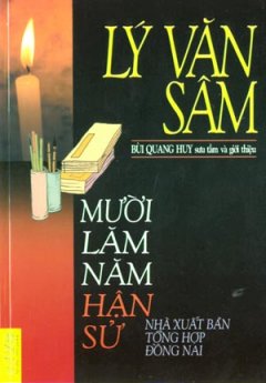 Lý Văn Sâm – Mười Lăm Năm Hận Sử