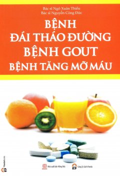 Bệnh Đái Tháo Đường, Bệnh Gout, Bệnh Tăng Mỡ Máu