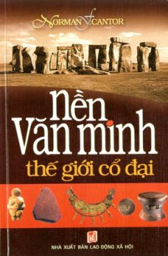 Nền Văn Minh Thế Giới Cổ Đại