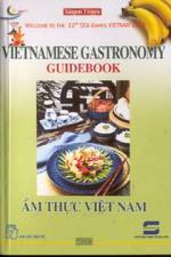 Vietnamese Gastronomy Guidebook- ẩm thực Việt Nam