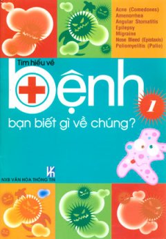 Tìm Hiểu Về Bệnh – Bạn Biết Gì Về Chúng? (Bộ Sách Dùng Cho Học Sinh Trung Học) (Trọn Bộ 6 Tập)