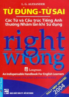 Từ Đúng – Từ Sai (Right – Wrong) – Tái Bản 2015