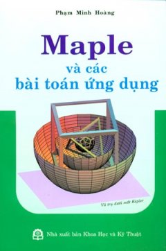 Maple Và Các Bài Toán Ứng Dụng – Tái bản 08/08/2008