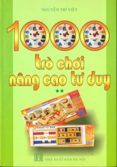 1000 Trò Chơi Nâng Cao Tư Duy – Tập 2