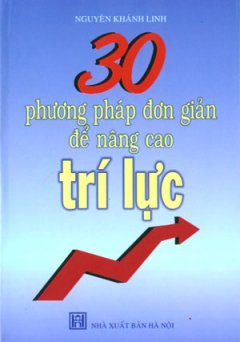 30 Phương Pháp Đơn Giản Để Nâng Cao Trí Lực