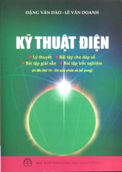 Kỹ Thuật Điện – Lý Thuyết, Bài Tập Cho Đáp Số, Bài Tập Giải Sẵn, Bài Tập Trắc Nghiệm