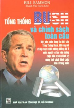 Tổng Thống Bush Và Chính Sách Toàn Cầu