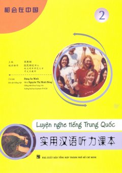 Luyện Nghe Tiếng Trung Quốc – Tập 2 (Kèm 3 CD)