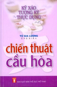 Kỹ Xảo Tượng Kỳ Thực Dụng Chiến Thuật Cầu Hoà