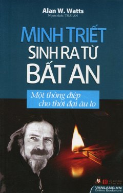 Minh Triết Sinh Ra Từ Bất An