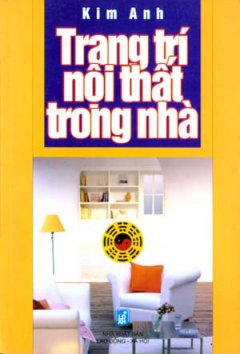 Trang Trí Nội Thất Trong Nhà