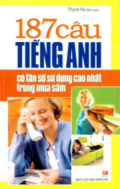 187 Câu Tiếng Anh Có Tần Số Sử Dụng Cao Nhất Trong Mua Sắm