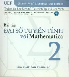 Bài Tập Đại Số Tuyến Tính Với Mathematica – Tập 2