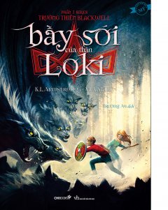 Bầy Sói Của Thần Loki (Phần 1 Series Trường Thiên Blackwell)