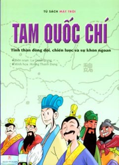 Tam Quốc Chí – Tinh Thần Đồng Đội, Chiến Lược Và Sự Khôn Ngoan