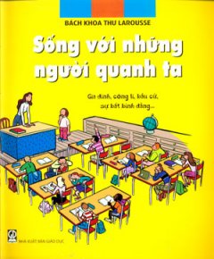 Sống Với Những Người Quanh Ta