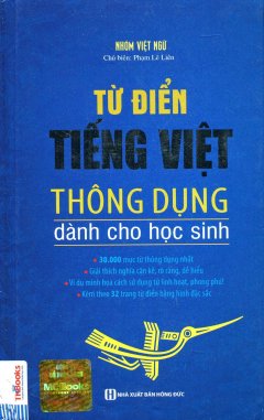 Từ Điển Tiếng Việt Thông Dụng Dành Cho Học Sinh (Bìa Cứng Xanh)