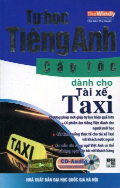 Tự Học Tiếng Anh Cấp Tốc Dành Cho Tài Xế Taxi (Kèm 1 CD) – Tái Bản 2012