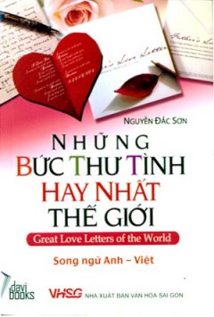 Những Bức Thư Tình Hay Nhất Thế Giới (Song Ngữ Anh – Việt) – Tái bản 10/08/2008