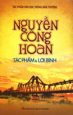 Nguyễn Công Hoan – Tác Phẩm & Lời Bình