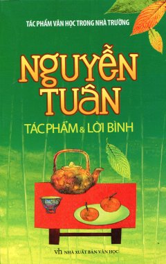 Nguyễn Tuân – Tác Phẩm & Lời Bình