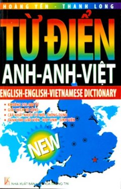Từ Điển Anh – Anh – Việt (Khoảng 250.000 Từ)