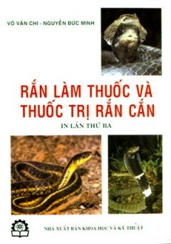 Rắn Làm Thuốc Và Thuốc Trị Rắn Cắn