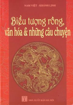 Biểu Tượng Rồng, Văn Hoá Và Những Câu Chuyện