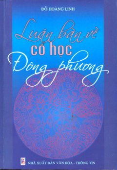 Luận Bàn Về Cổ Học Đông Phương