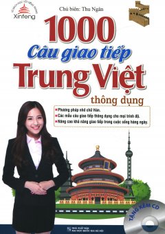 1000 Câu Giao Tiếp Trung Việt Thông Dụng (Tặng Kèm CD)