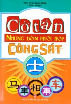 Cờ Tàn – Những Đòn Phối Hợp Công Sát