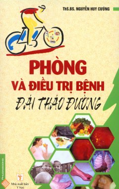 Phòng Và Điều Trị Bệnh Đái Tháo Đường