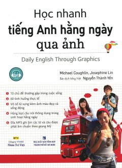 Học Nhanh Tiếng Anh Hằng Ngày Qua Ảnh (Kèm 1 CD)