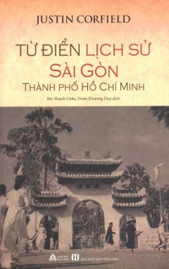 Từ Điển Lịch Sử Sài Gòn – Thành Phố Hồ Chí Minh