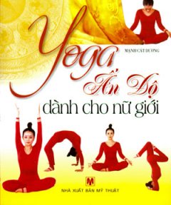 Yoga Ấn Độ Dành Cho Nữ Giới