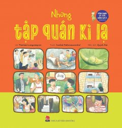 Vòng Quanh Các Nước Đông Nam Á – Những Tập Quán Kì Lạ