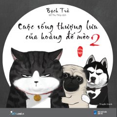 Cuộc Sống Thượng Lưu Của Hoàng Đế Mèo – Tập 2