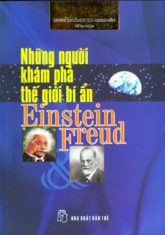 Những Người Khám Phá Thế Giới Bí Ẩn Einstein Và Freud