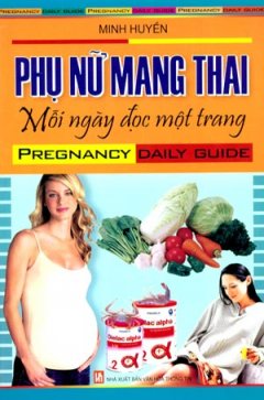 Phụ Nữ Mang Thai – Mỗi Ngày Đọc Một Trang – Tái bản 11/08/2008