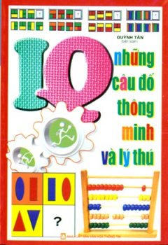 IQ – Những Câu Đố Thông Minh Và Lý Thú