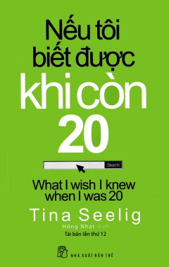 Nếu Tôi Biết Được Khi Còn 20 (Tái Bản 2017)