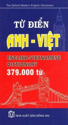 Từ Điển Anh – Việt (Khoảng 379.000 Từ)