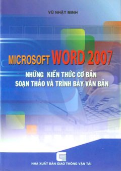 Microsoft Word 2007 – Những Kiến Thức Cơ Bản Soạn Thảo Và Trình Bày Văn Bản