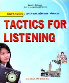 Tactics For Listening – Expanding – Luyện Nghe Tiếng Anh – Nâng Cao (Dùng Kèm 3 Đĩa CD)