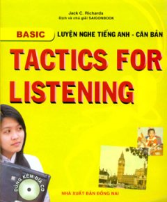 Tactics For Listening – Basic – Luyện Nghe Tiếng Anh – Căn Bản (Dùng Kèm 3 Đĩa CD)