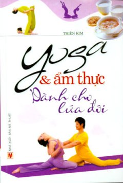 Yoga Và Ẩm Thực Dành Cho Lứa Đôi