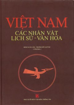 Việt Nam Các Nhân Vật Lịch Sử – Văn Hóa