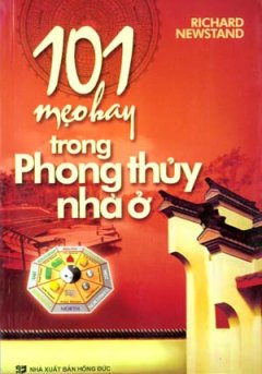 101 Mẹo Hay Trong Phong Thủy Nhà Ở